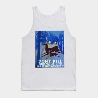 Unless They Deserve It Tank Top